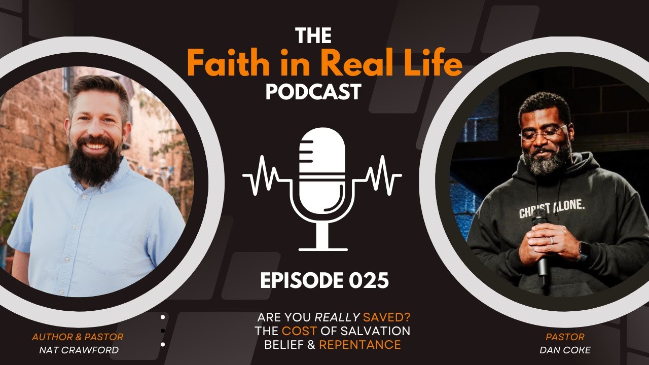 Are You Really Saved? Examining Faith, Obedience, and Grace | Faith in Real Life Ep. 25