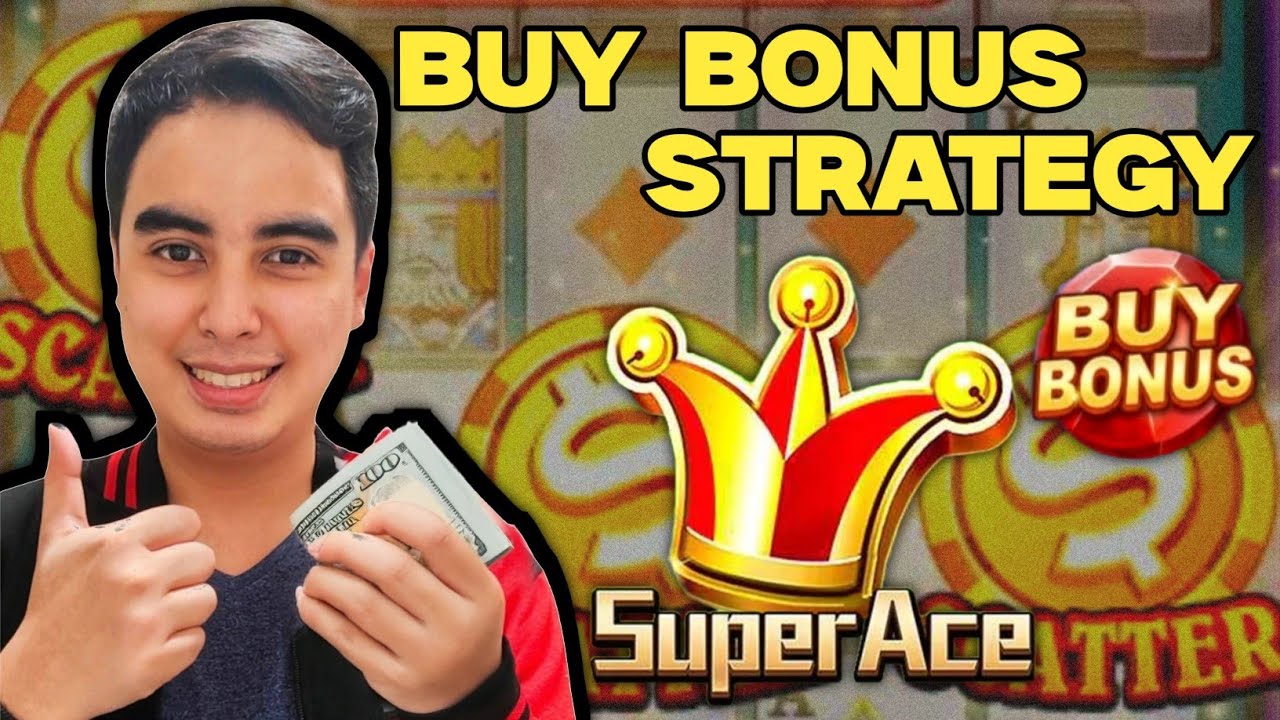 How To Win Super Ace: Buy Bonus Strategy Philippines (2025)