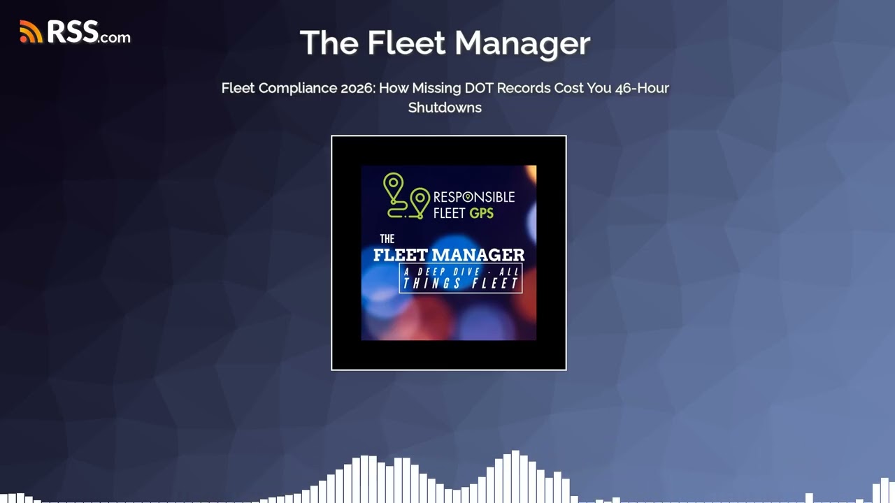 Fleet Compliance 2026: How Missing DOT Records Cost You 46-Hour Shutdowns