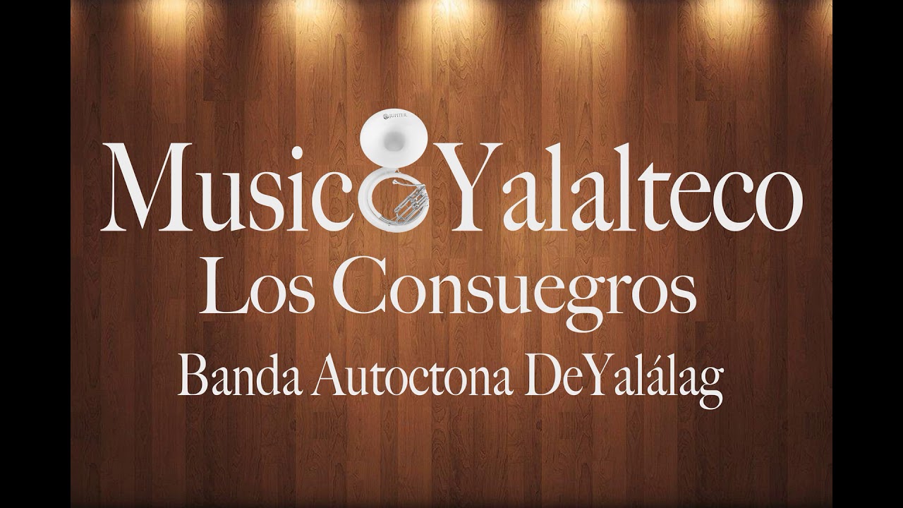 Los Consuegros Banda Autoctona De Yalálag