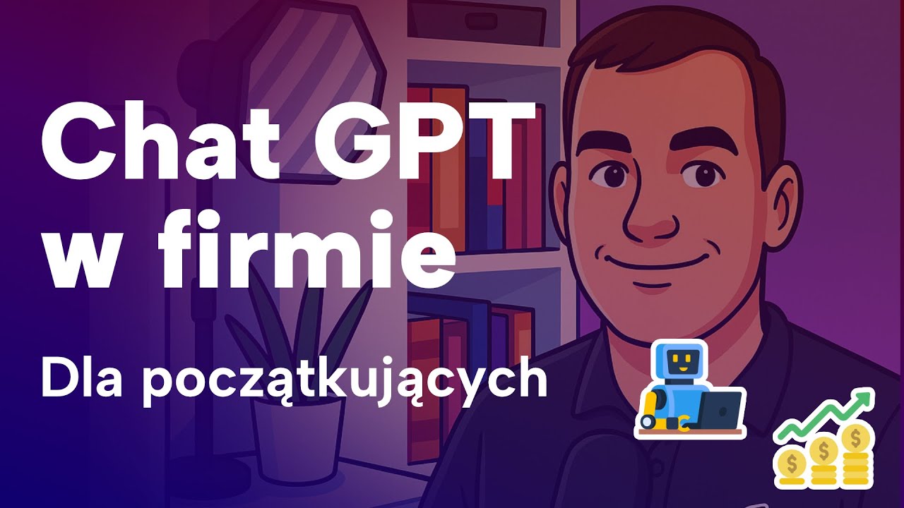 🧠 5 rzeczy w firmie, które wdrożysz od ręki z Chat GPT (dla początkujących)