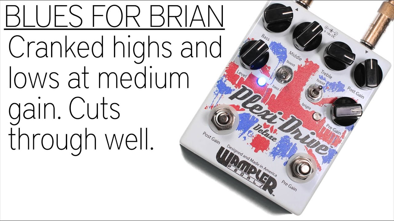 Wampler Pedals Plexi-Drive Deluxe demo by Lance Seymour