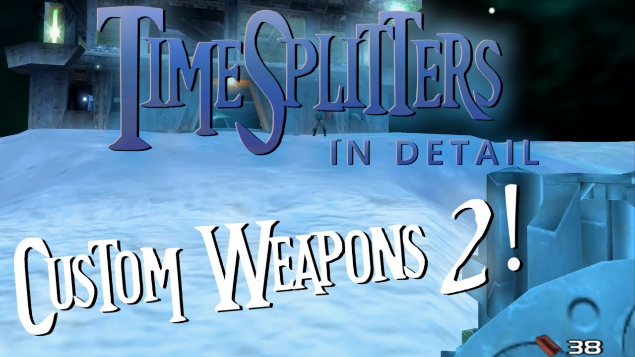 TimeSplitters 2: Custom Weapons Mod 2!