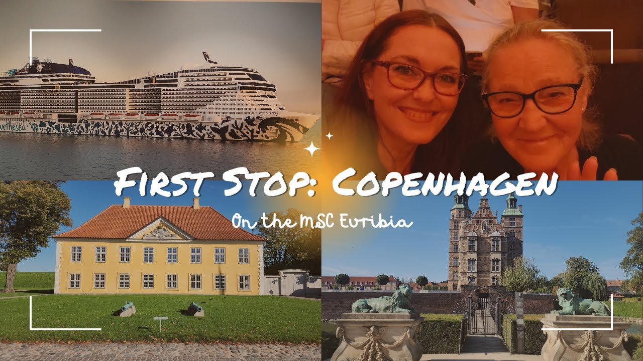 MSC Euribia Cruise and Copenhagen, Denmark
