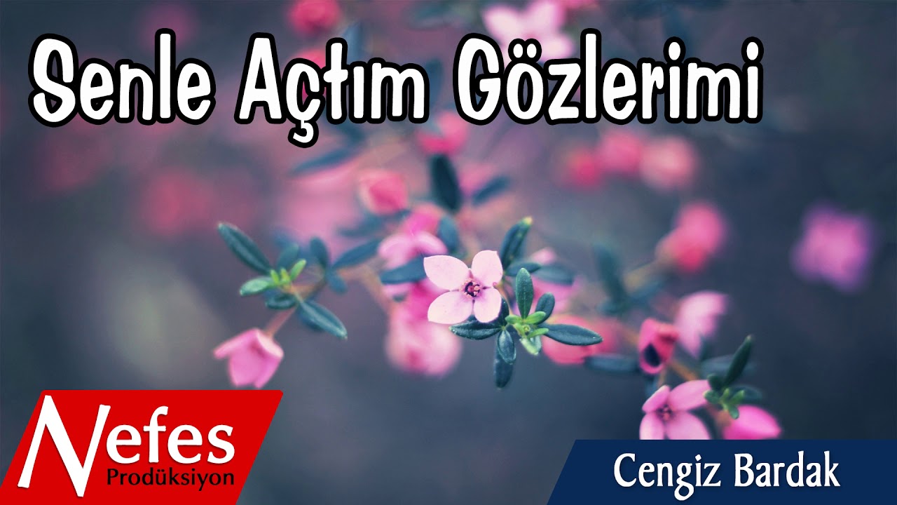 Senle Açtım Gözlerimi - Cengiz Bardak  | 2018 Yeni İlahi