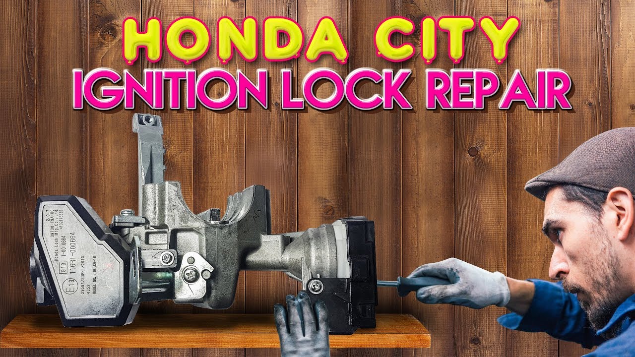 New Honda City & Jazz (2014-18) Ignition Lock Repair