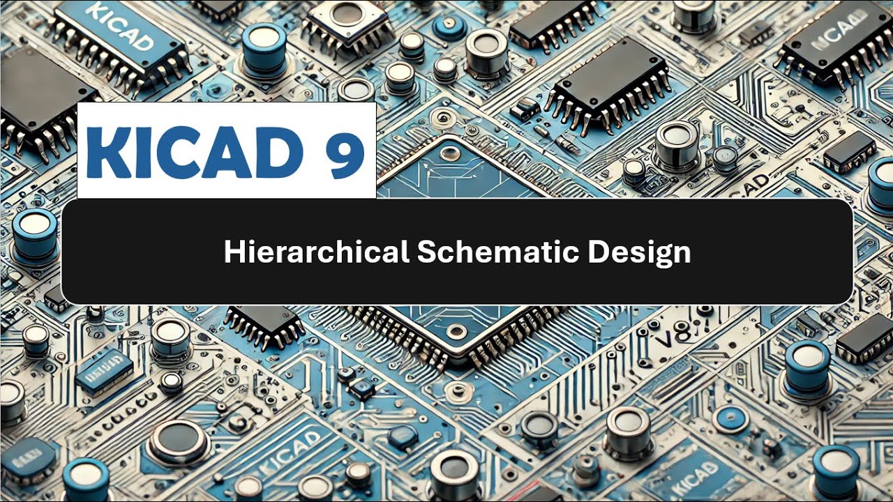 KICAD: Hierarchical Schematic Design