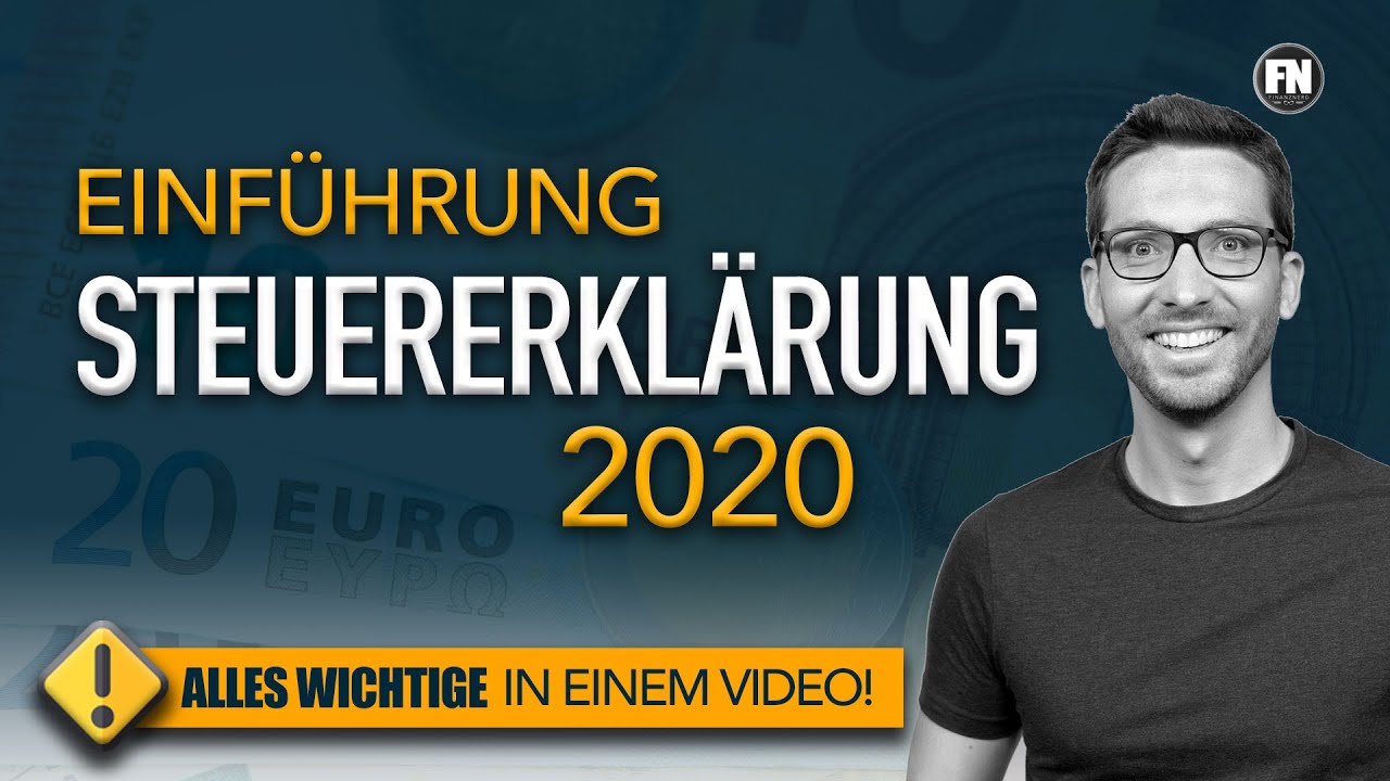 Steuererklärung 2020 Einführung | Steuererklärung selber machen 2020 | Steuererklärung Tipps  2020