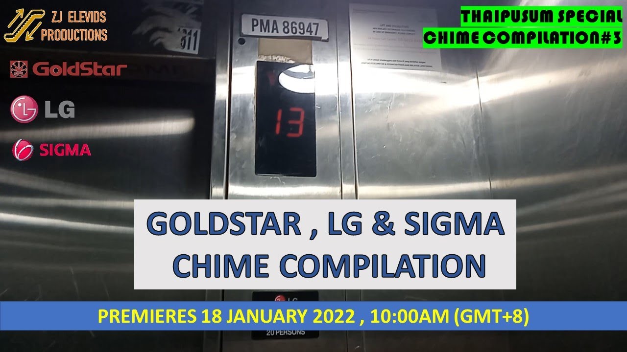 【Chime Compilation #3】Thaipusum Special! Goldstar, LG & Sigma Elevator Chime Compilation.