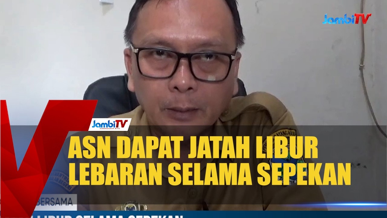 ASN DAPAT JATAH LIBUR LEBARAN SELAMA SEPEKAN