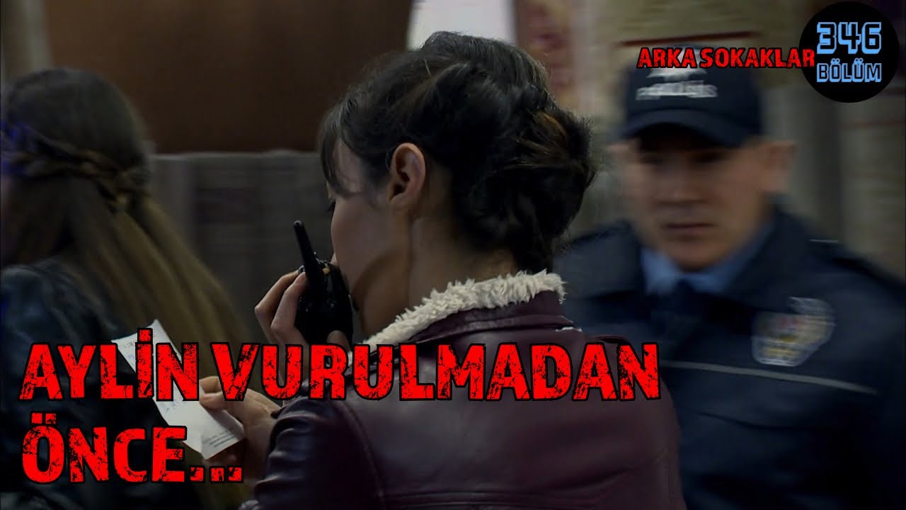 Aylin Vurulmadan Dakikalar Önce 346. Bölüm