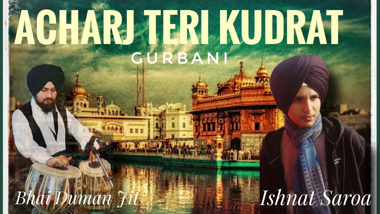 Acharaj Teri Kudrat | Ishant Saroa | Tabla - Bhai Duman Jit 