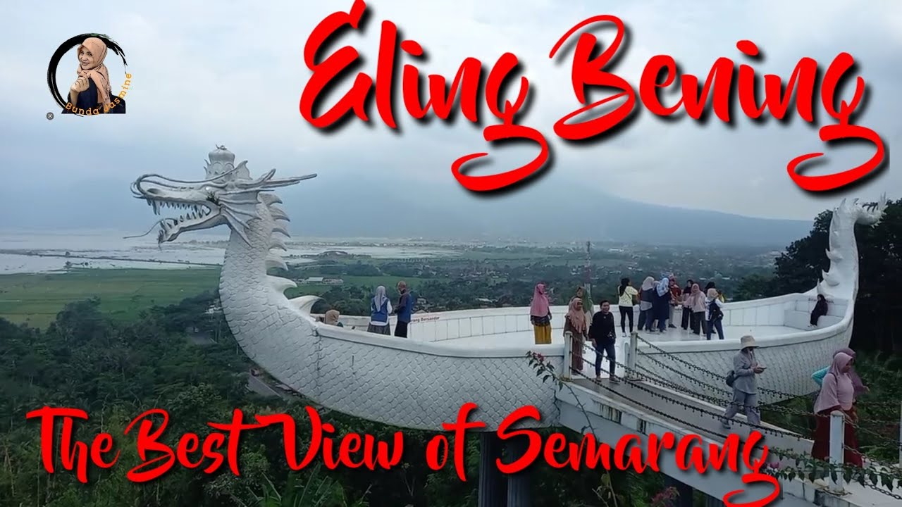 ELING BENING || THE BEST VIEW OF SEMARANG