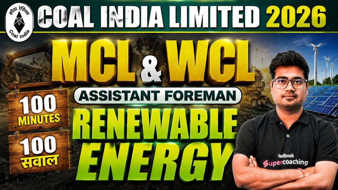 Coal India Recruitment 2026 | Renewable Energy for MCL & WCL Assistant Foreman | Mohit Sir