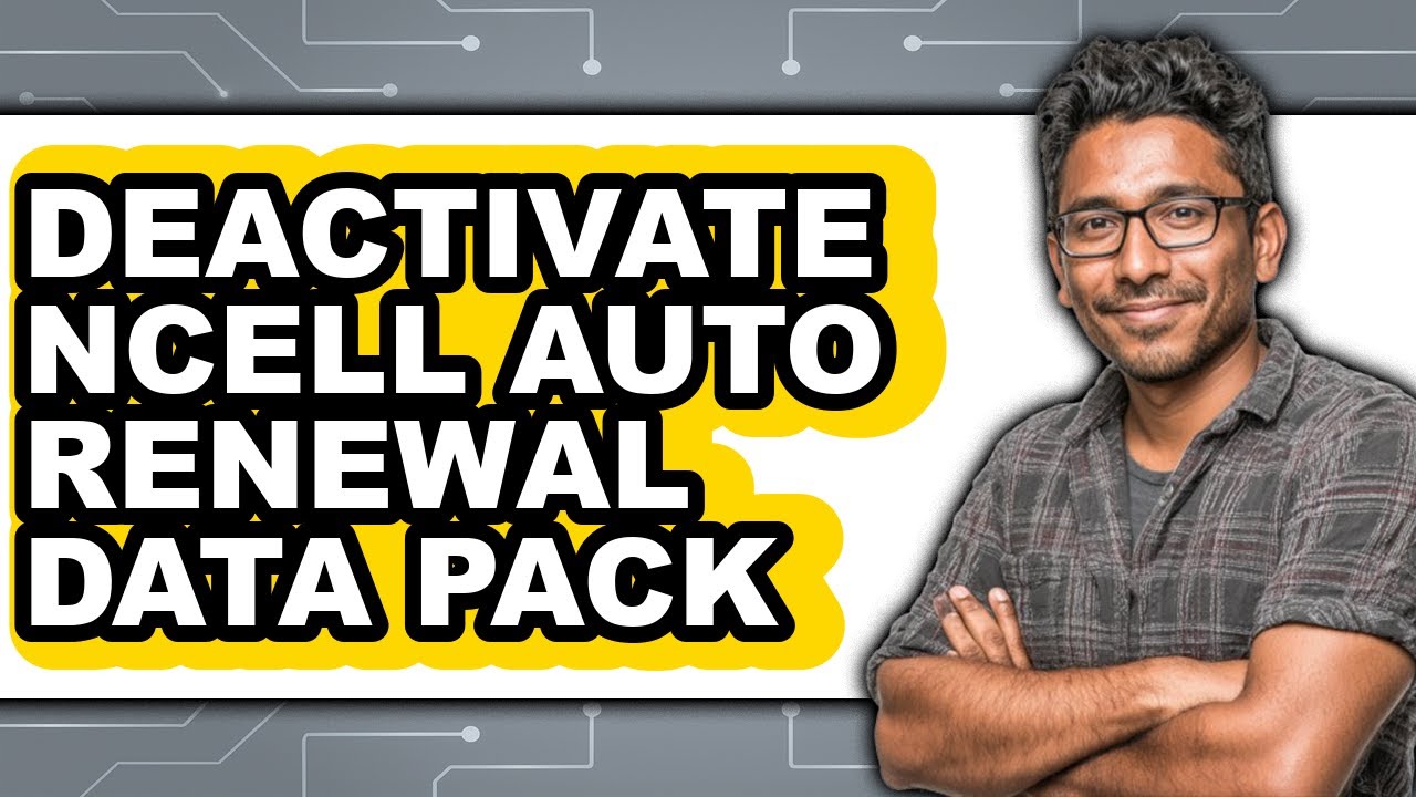 How to Deactivate Ncell Auto Renewal Data Pack - Step by Step