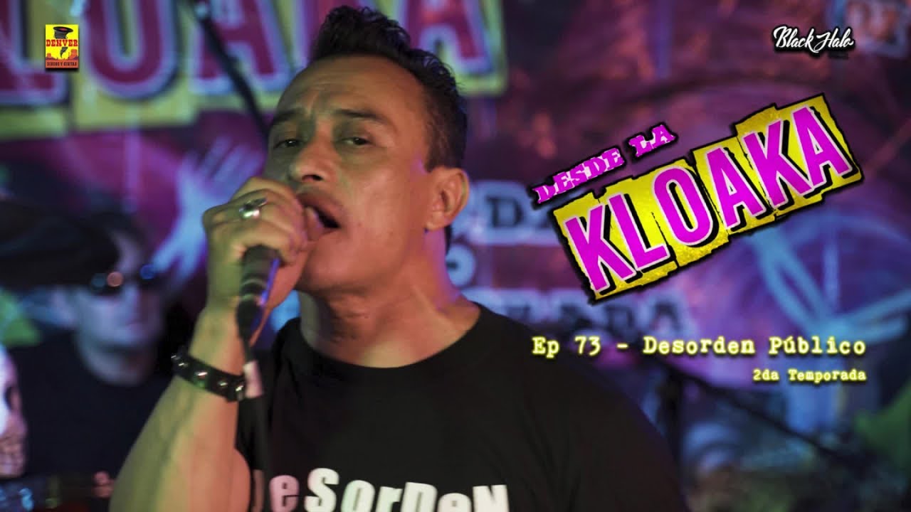 Desorden Publico - Desde La Kloaka - Programa 73