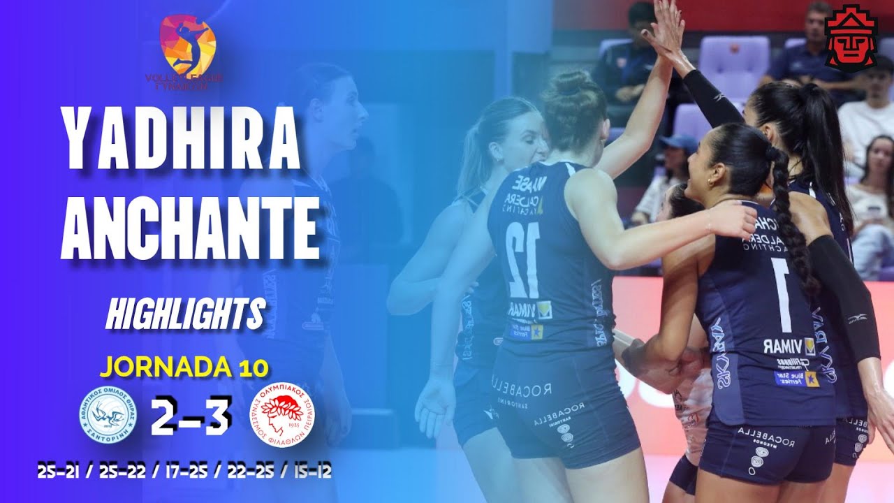 🇵🇪 YADHIRA ANCHANTE - Highlights | LIGA A1 GRECIA | JORNADA 10 | AO THIRA vs OLYMPIACOS