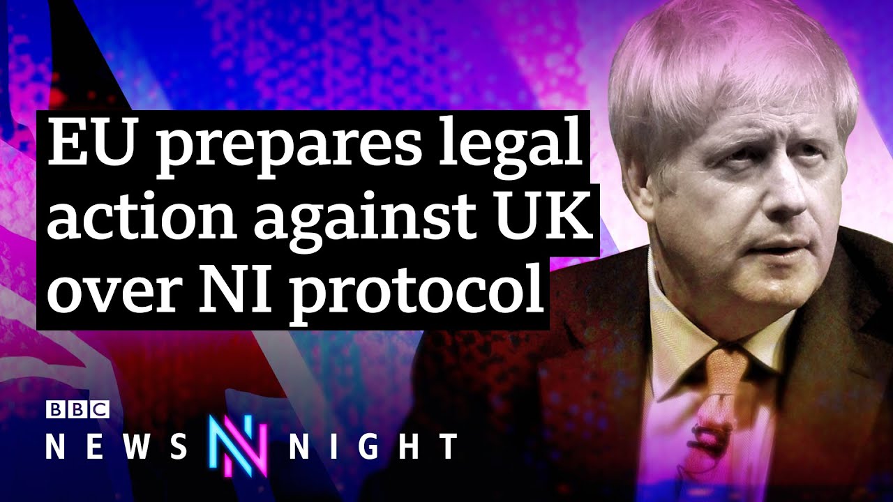 Brexit and the Northern Ireland Protocol: What’s happening? - BBC Newsnight