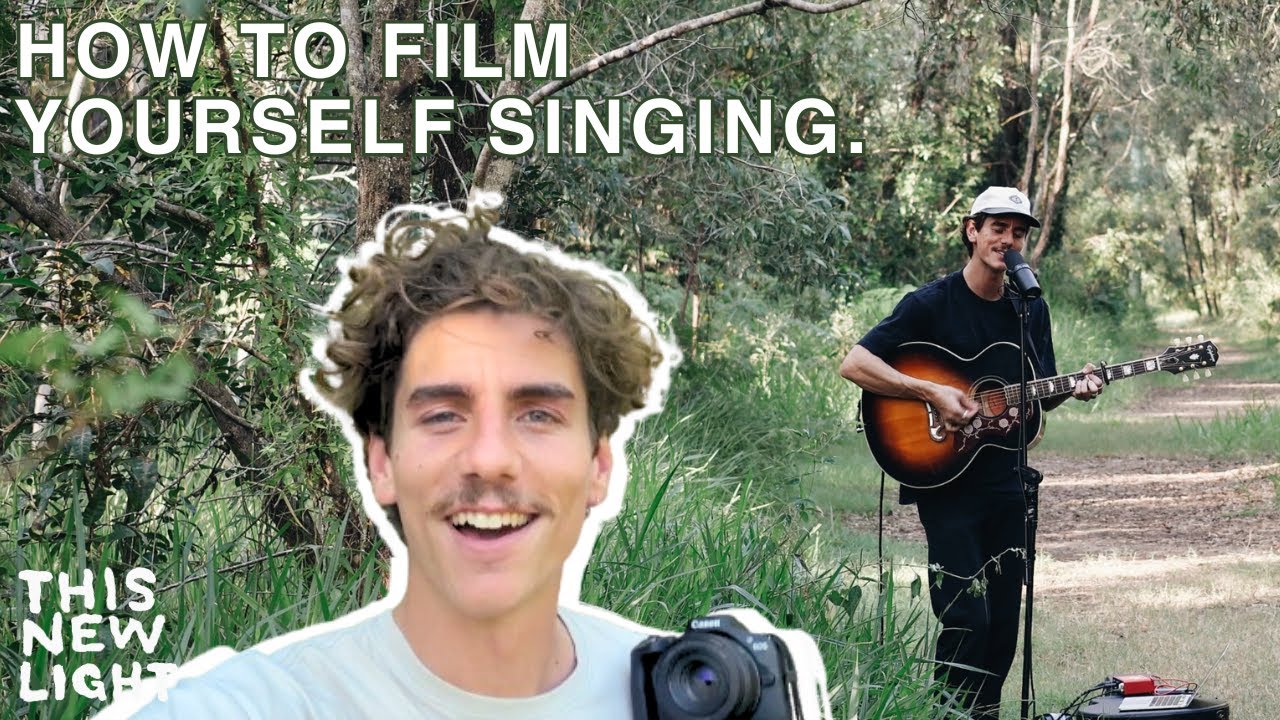 HOW TO FILM YOURSELF SINGING