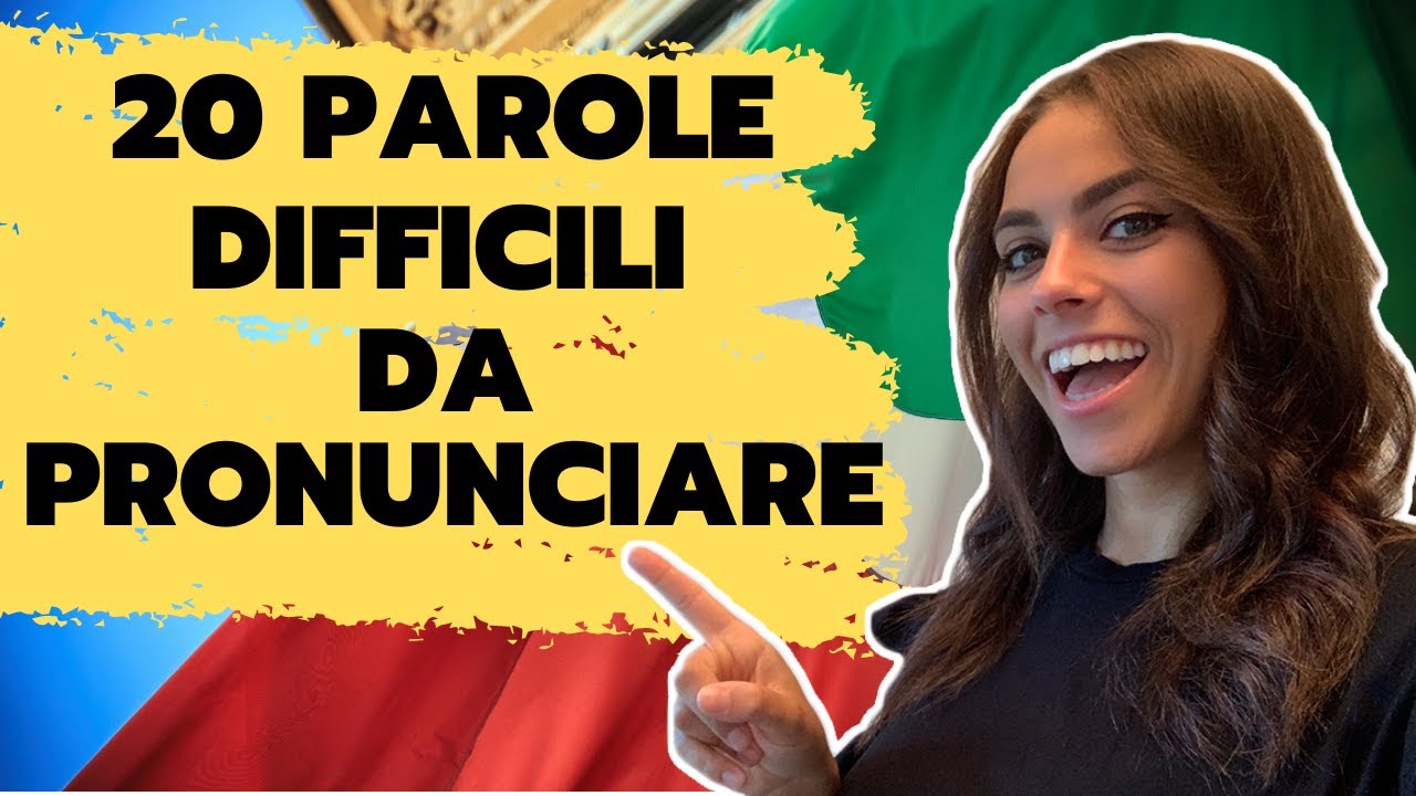 20 PAROLE DIFFICILI DA PRONUNCIARE IN ITALIANO [ITA with subs]