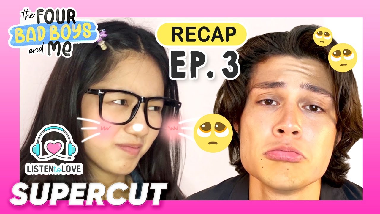 The Four Bad Boys and Me EP. 3 Supercut | Kaori Oinuma, Rhys Miguel, Maymay Entrata | Listen To Love