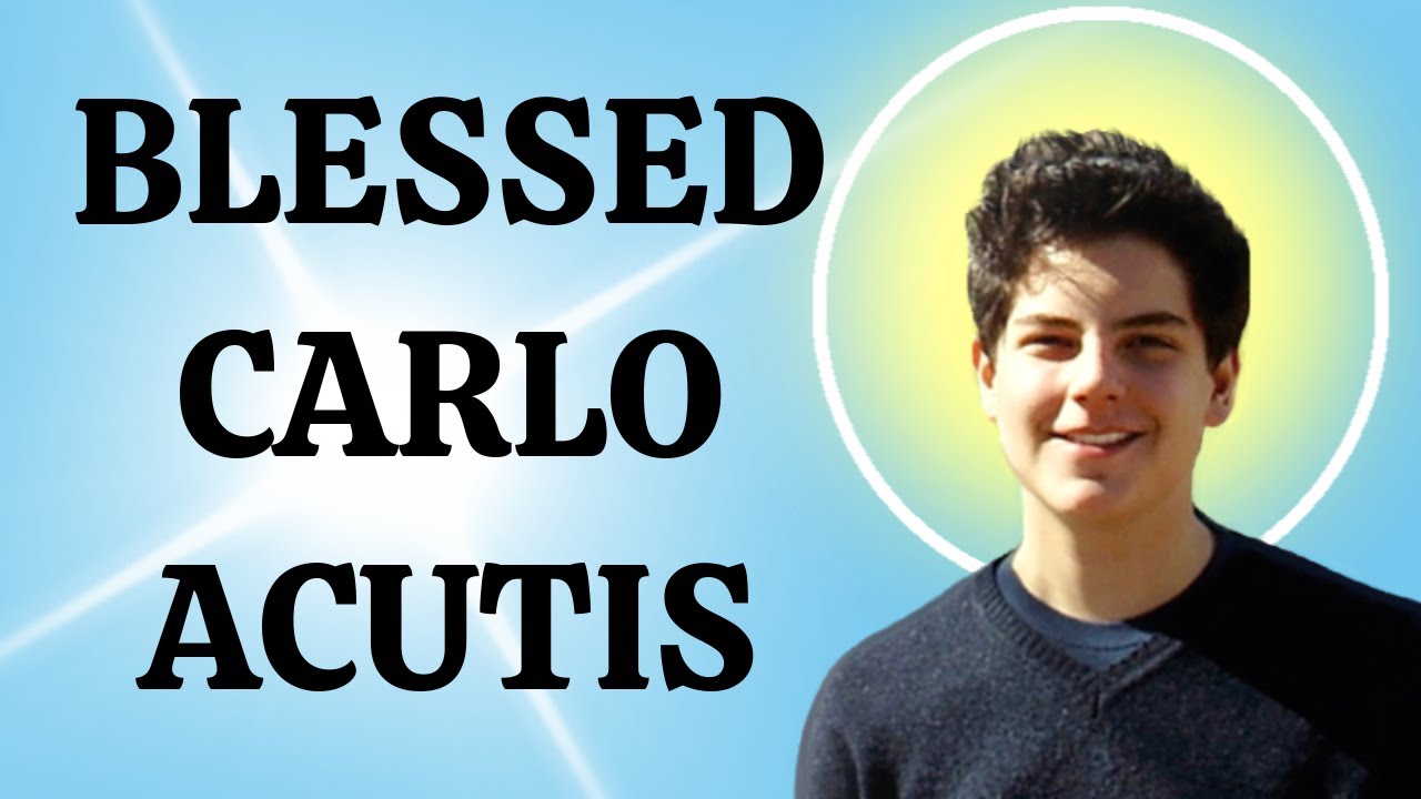 Blessed Carlo Acutis (PATRON OF THE INTERNET)