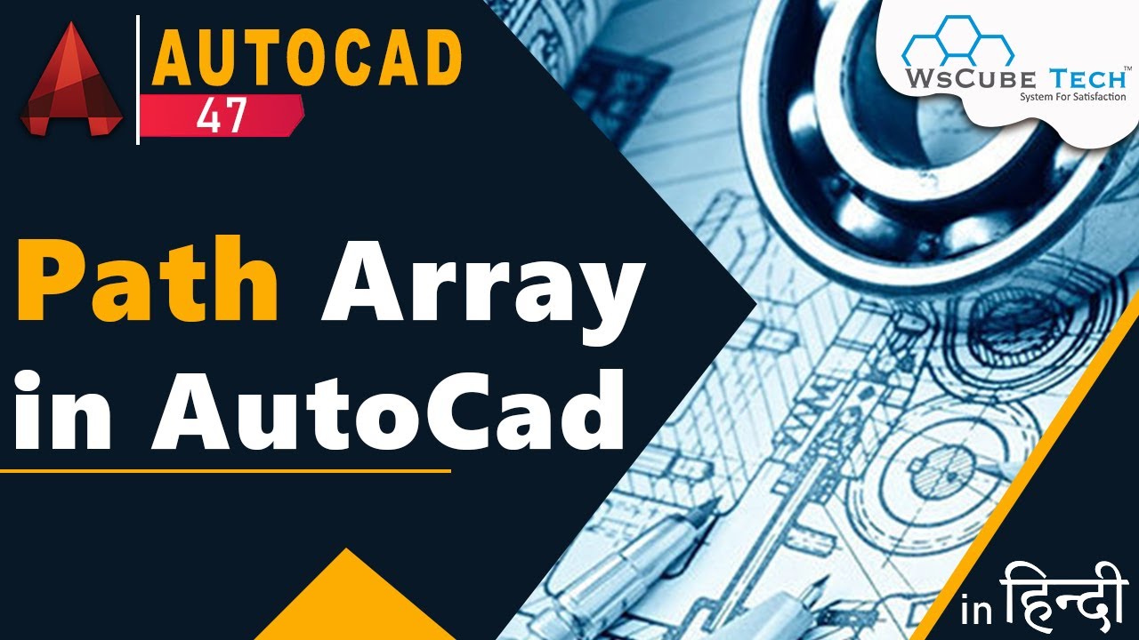 Path Array in AutoCad | How to Use Path Array in AutoCad | AutoCad Tutorial (हिंदी में) #47