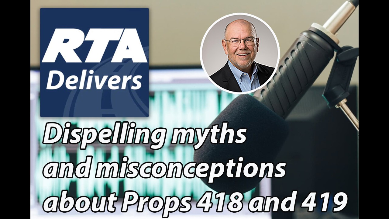 Dispelling myths and misconceptions about Props 418 and 419