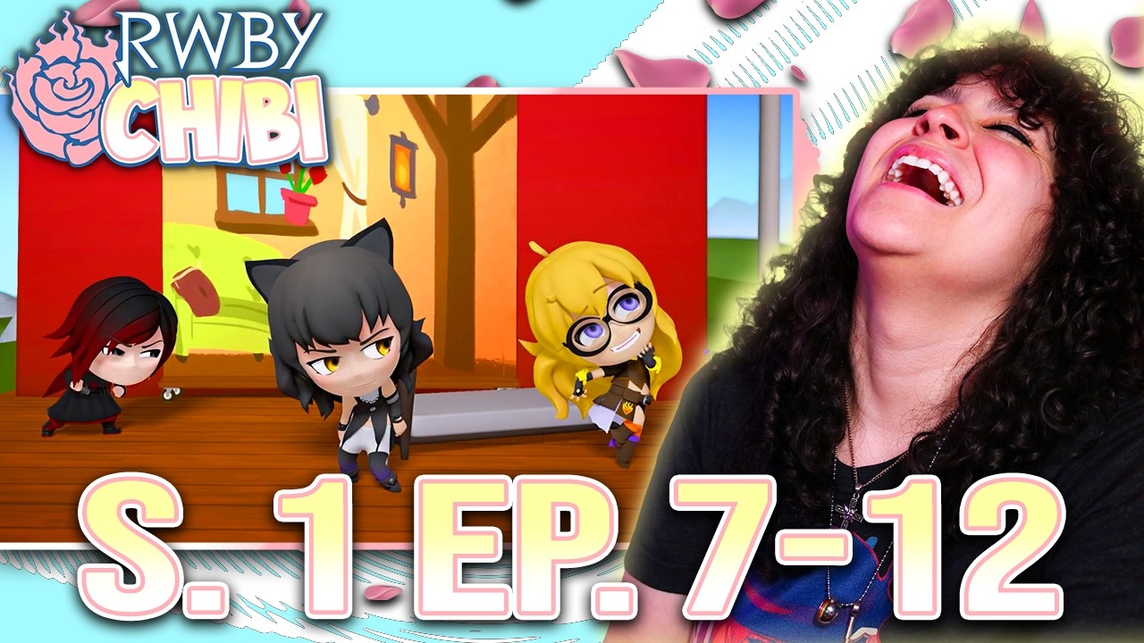 SHE'S GONNA WHAT?! *&bull; LESBIAN REACTS &ndash; RWBY CHIBI &ndash; S.1 Ep. 7-12 &bull;*