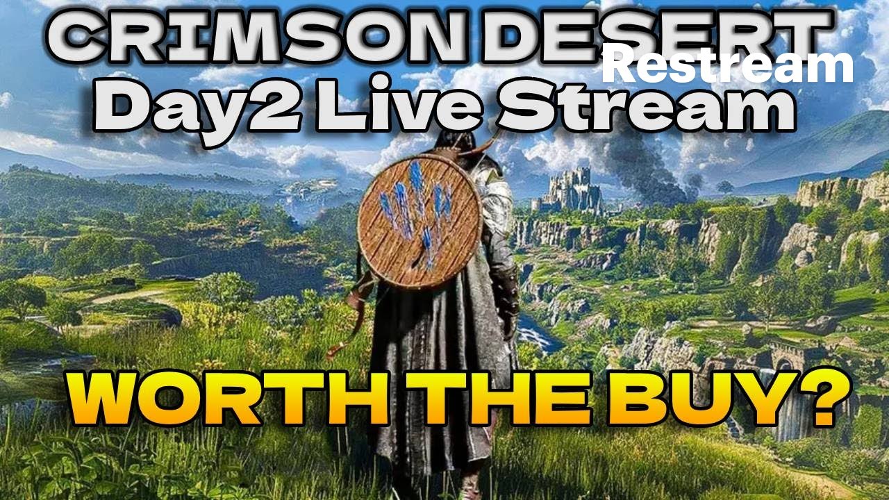 🔥 CRIMSON DESERT LIVE 🔴 Is it Worth Buying? (review)