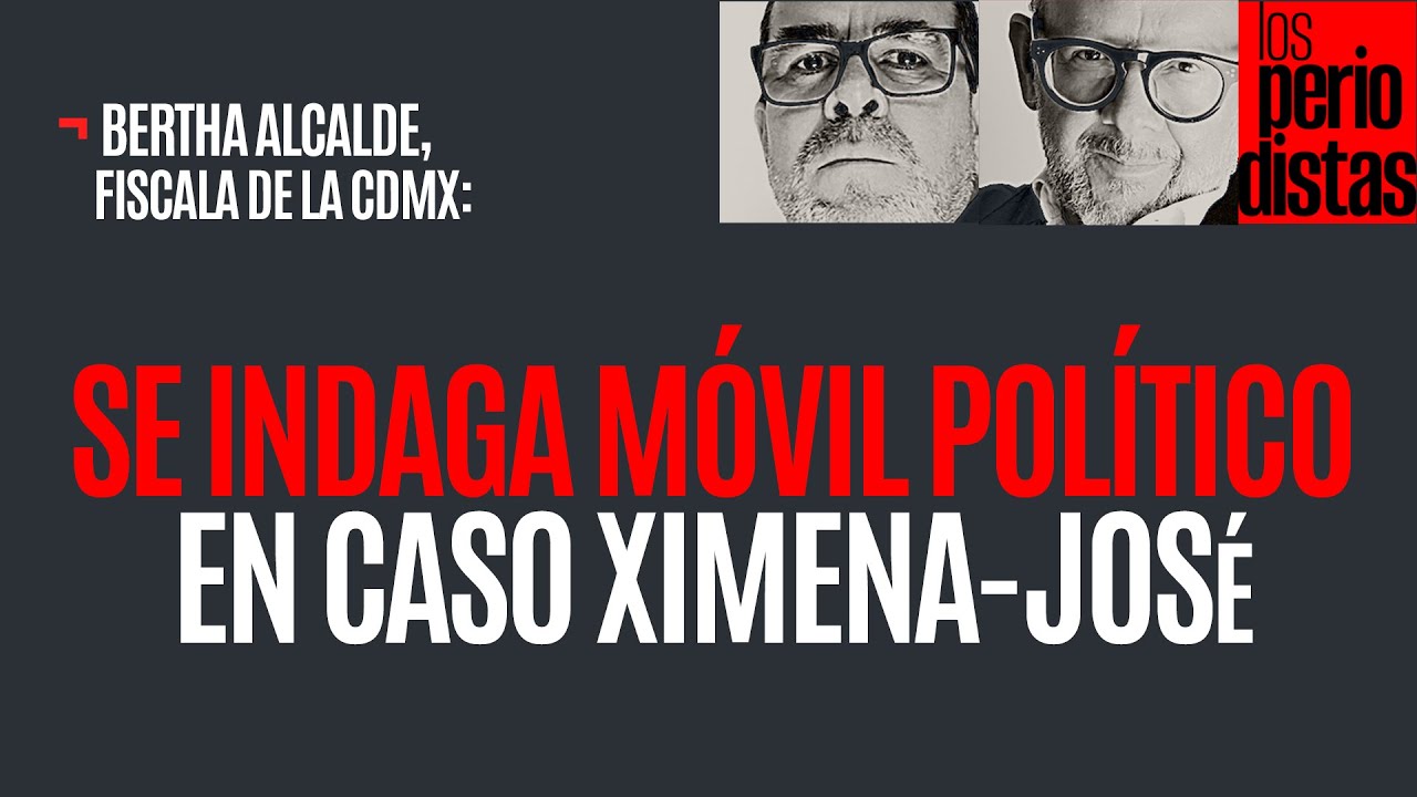 #Entrevista ¬ El móvil político es hipótesis en el caso Ximena y José: Fiscala Bertha Alcalde