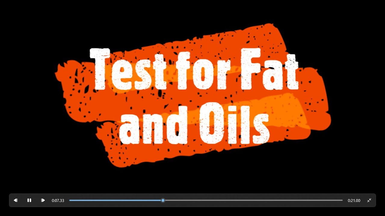 Test for Oil and Fat