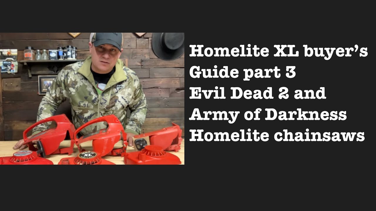 Homelite XL buyers guide part 3. Evil dead 2 and Army of Darkness homelite chainsaws