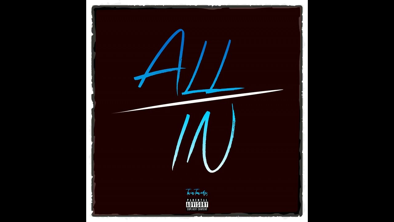 THF TWIN x THF LIL TWIN - &ldquo;ALL IN&rdquo; (Official Audio)
