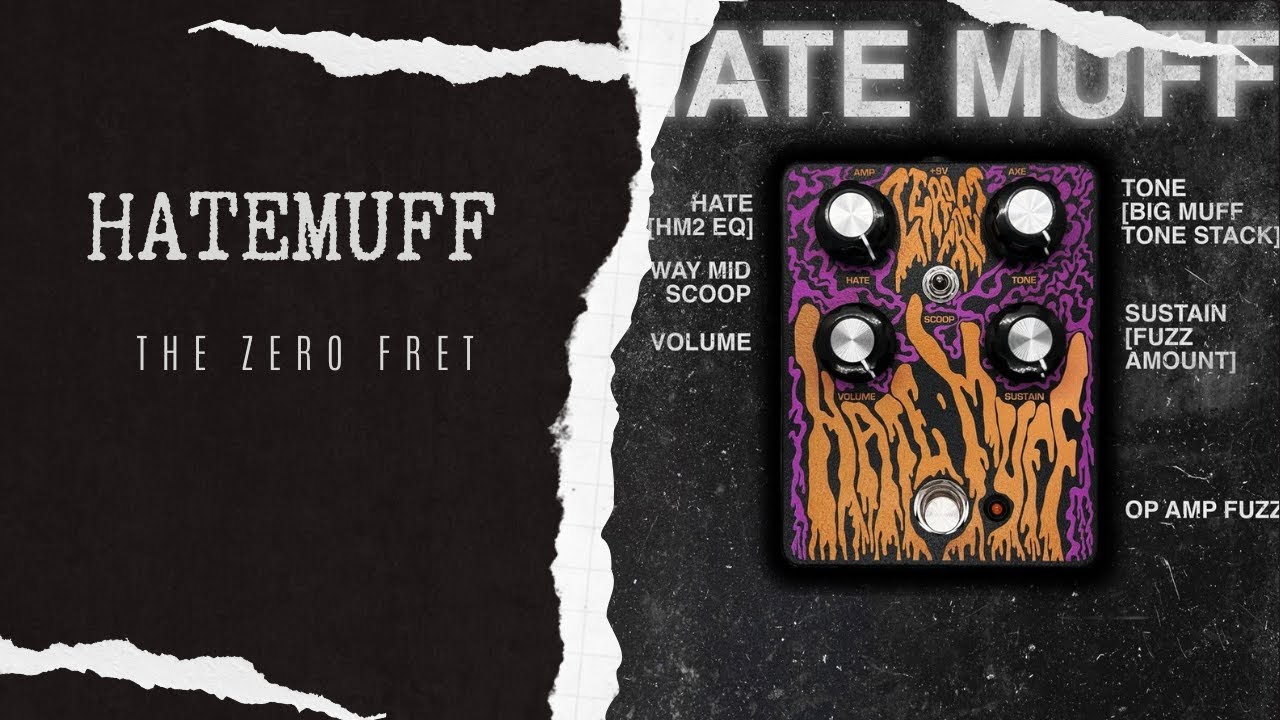 Zero Fret HateMuff Demo