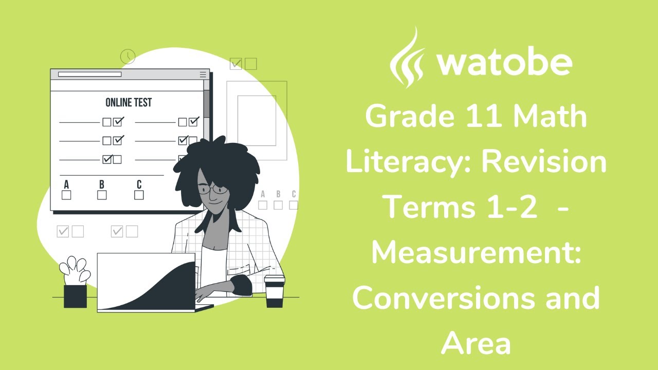 Grade 11 - Revision Terms 1-2 Math Literacy (measurement: conversions and area)