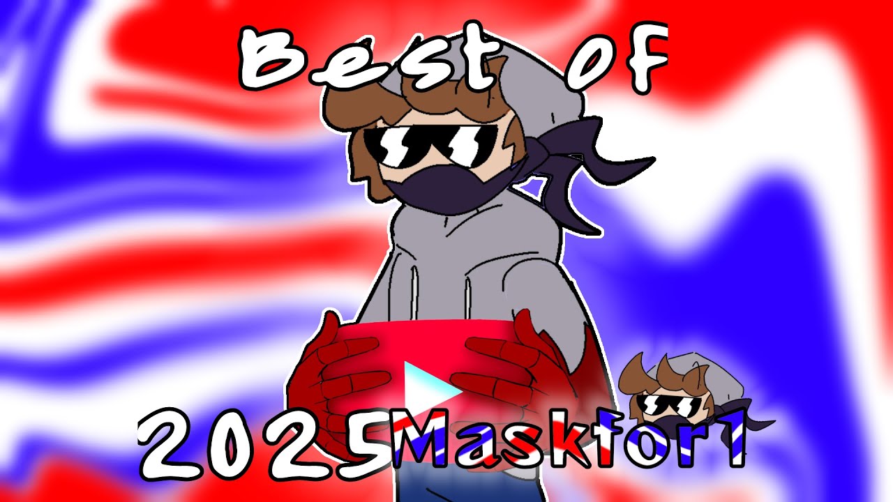 Best of Maskfor1 (2025 edition)