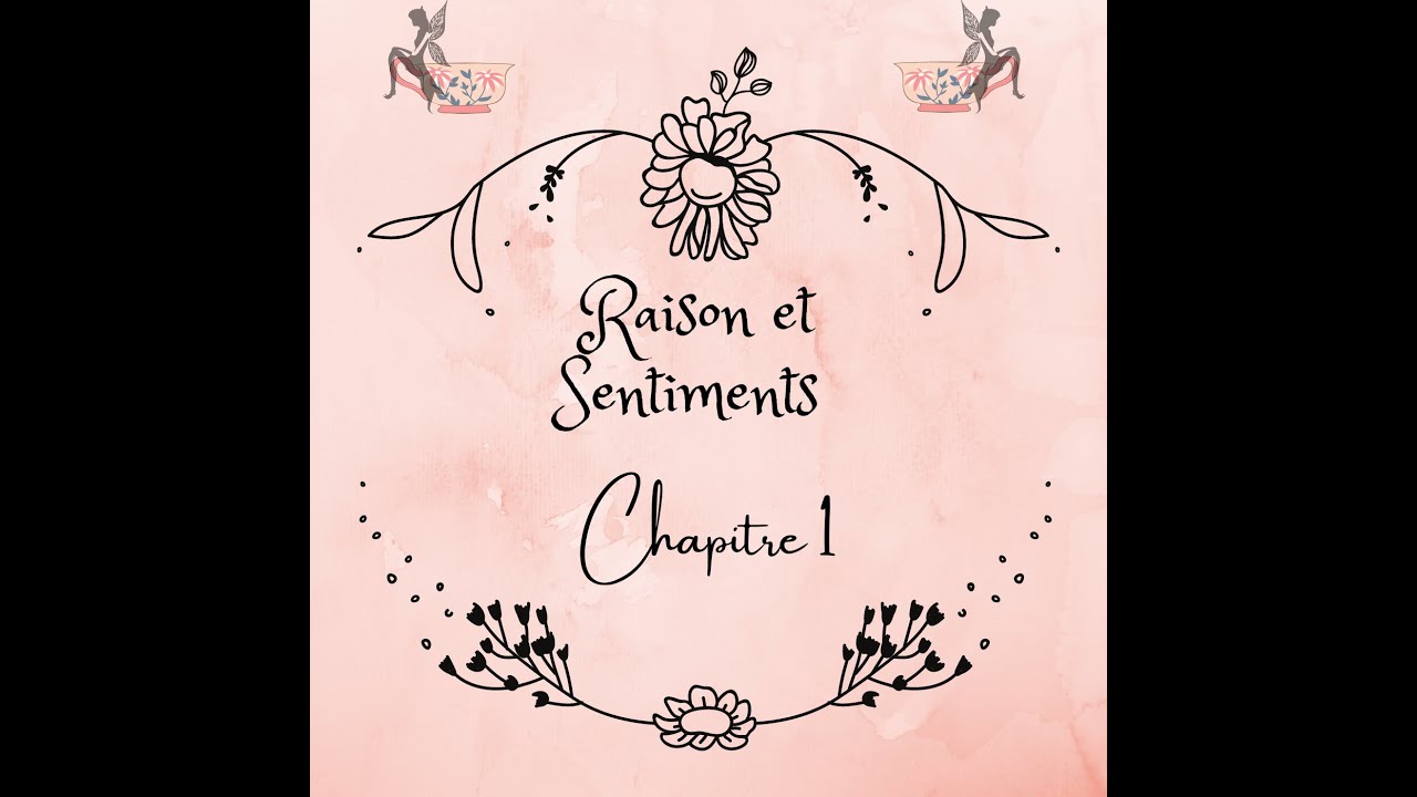 raison et sentiments chapitre 1