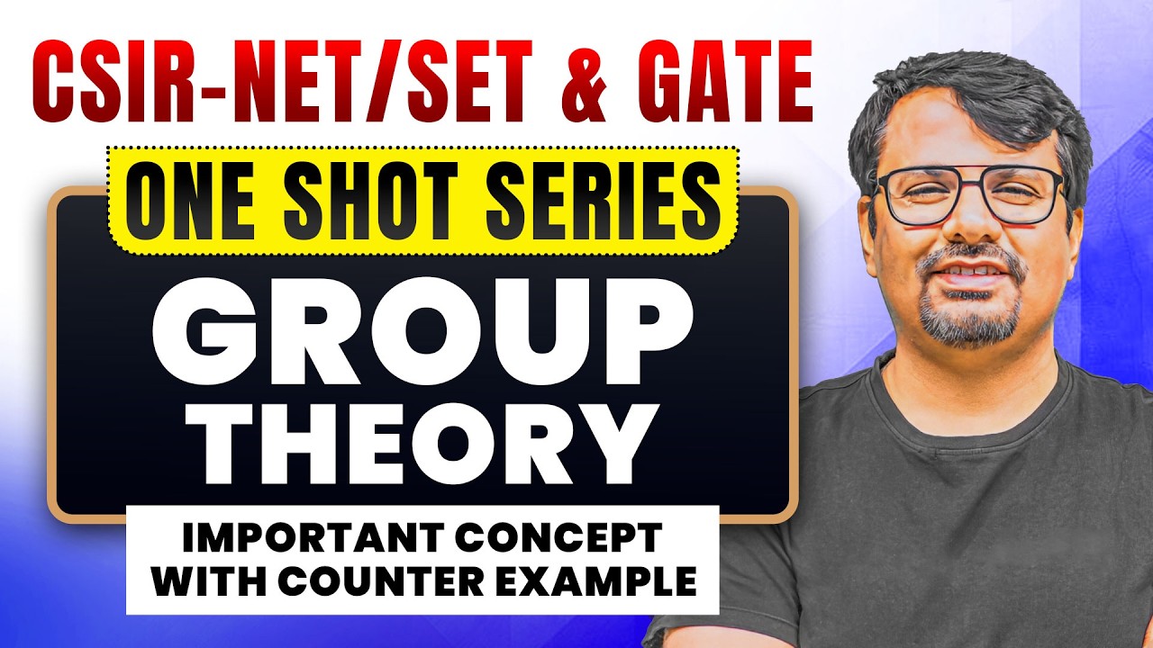 One Shot Series | Group Theory | CSIR NET, SET & GATE Exam | By GP Sir