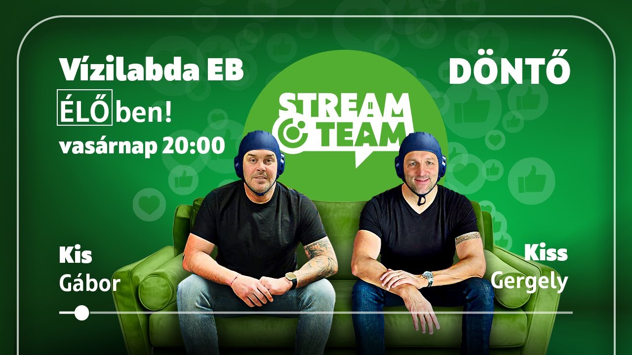 Magyarország-Szerbia | Kis Gáborral és Kiss Gergellyel | OTP StreamTeam ÉLŐ I Vízilabda Eb