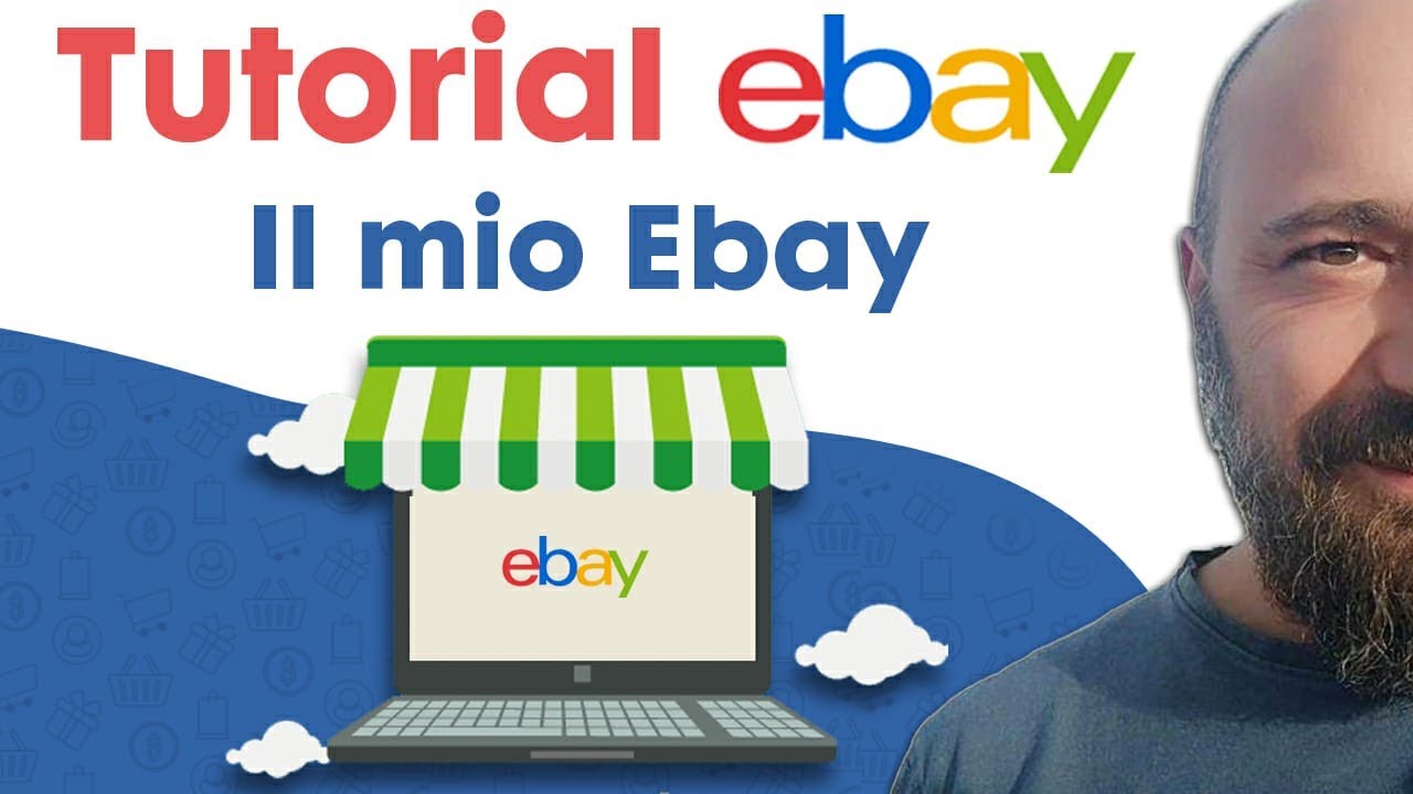 Vendere su eBay, Video tutorial eBay - Il mio eBay