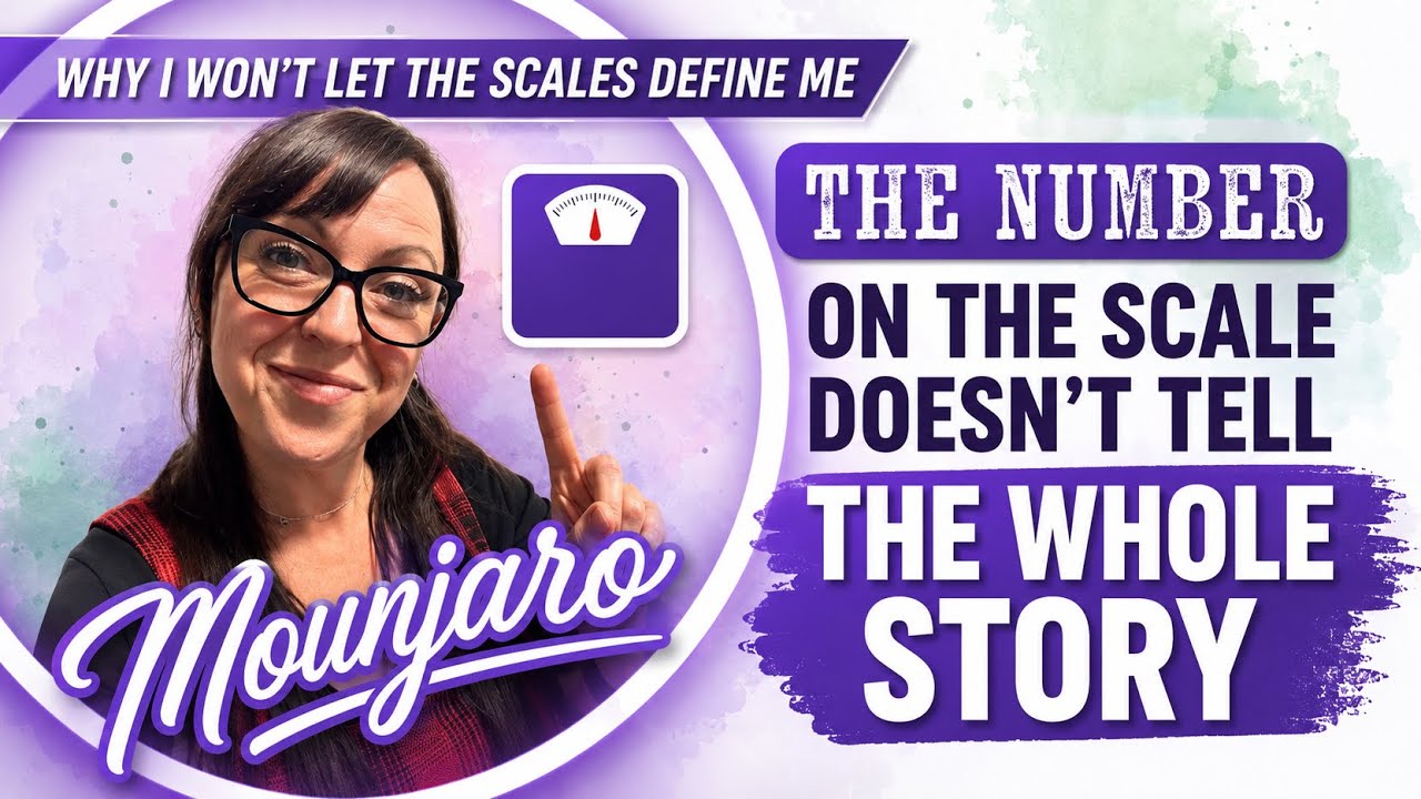 MOUNJARO UK | Why I won't let the scale define me | Number on the scale doesn't tell the whole story