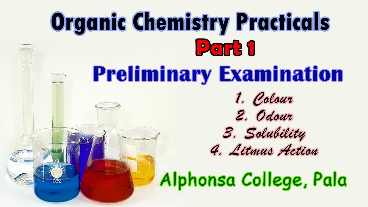 Organic Chemistry Practical/Part 1/ Department of Chemistry, Alphonsa College, Pala