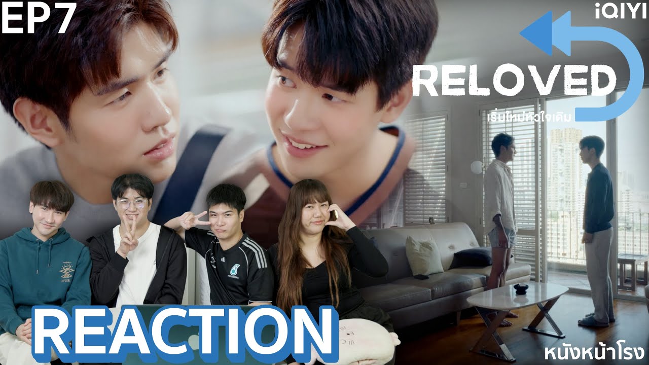 [EP.7] ซีรีส์ใหม่ น่ารักมาก 🔃 Reloved เริ่มใหม่หัวใจเดิม 💙  | Mojo Muse Management
