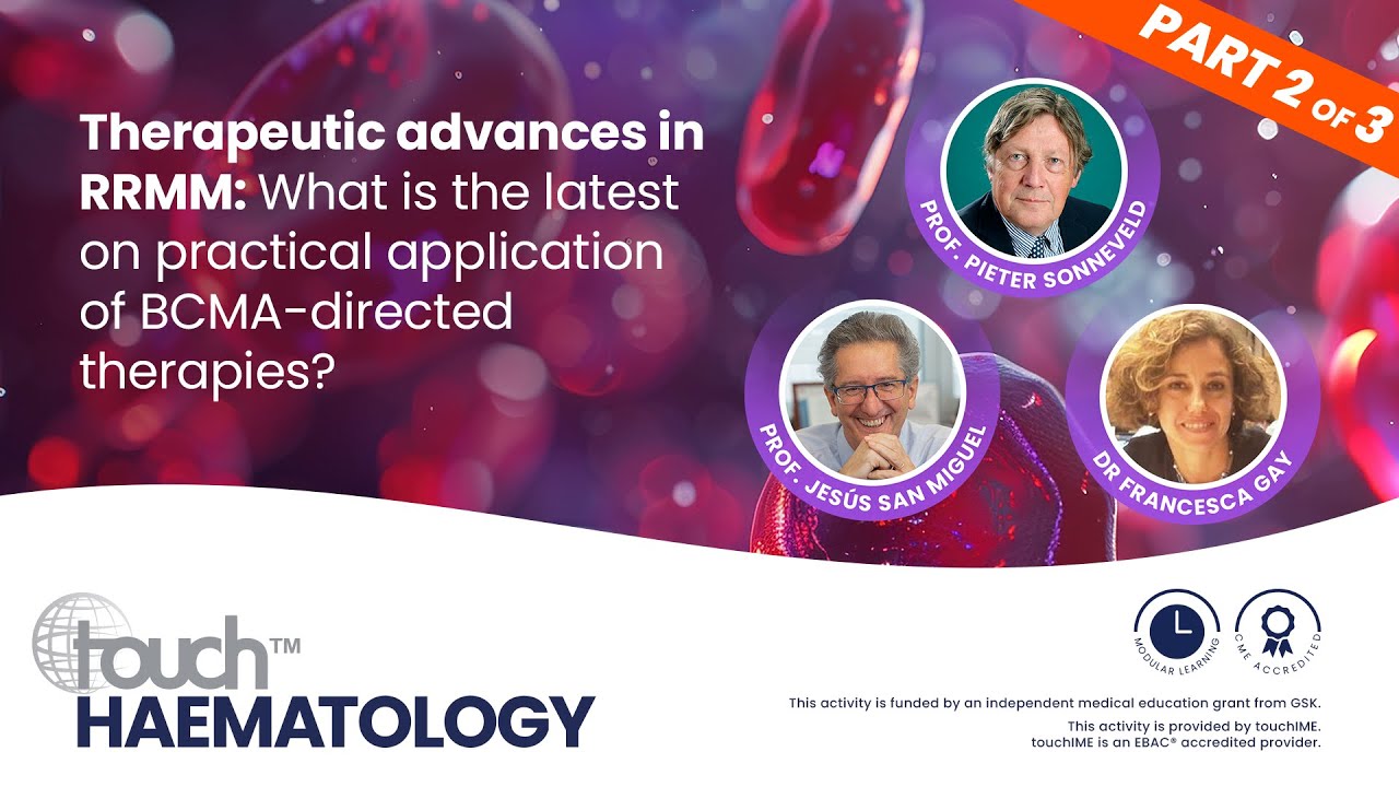 Therapeutic advances in RRMM: What is the latest on practical application of BCMA-directed therapies