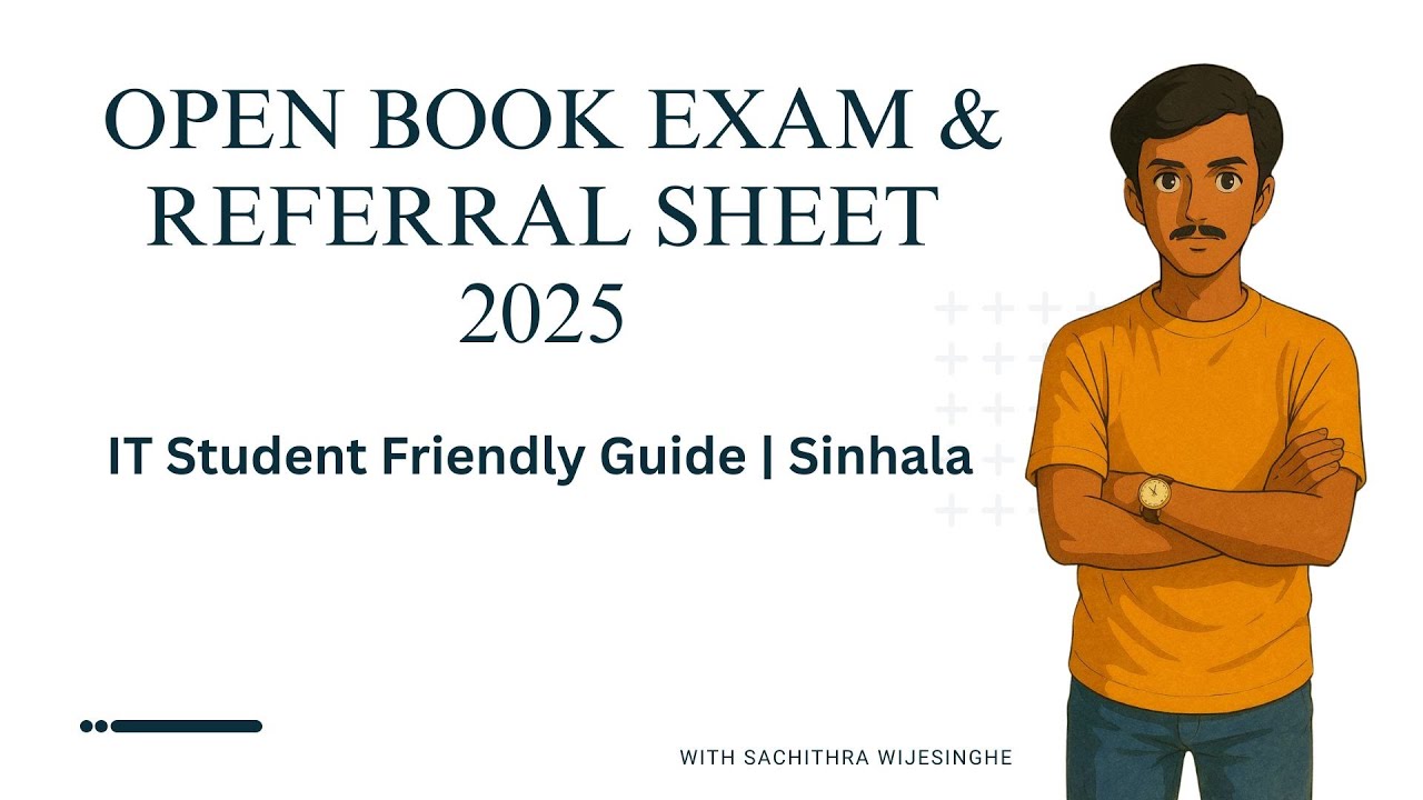 Open Book Exam & Referral Sheet 2025 | IT Student Friendly Guide | Sinhala