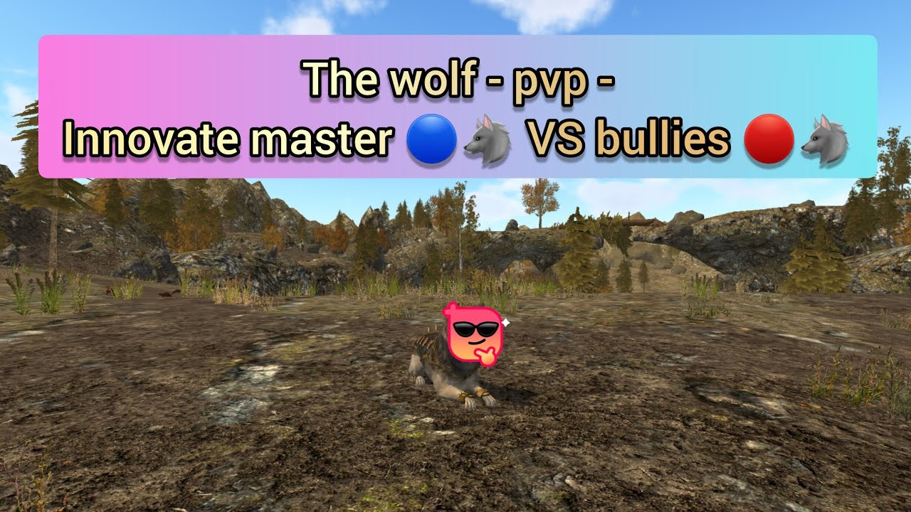 the wolf  - pvp -  ( innovate master 🔵🐺 VS bullies 🔴🐺 )