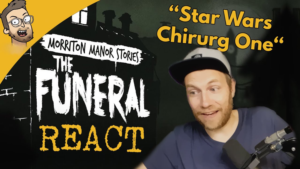 Die Chaostruppe auf einer Beerdigung: Was soll schiefgehen? - React zu Morriton Manor The Funeral