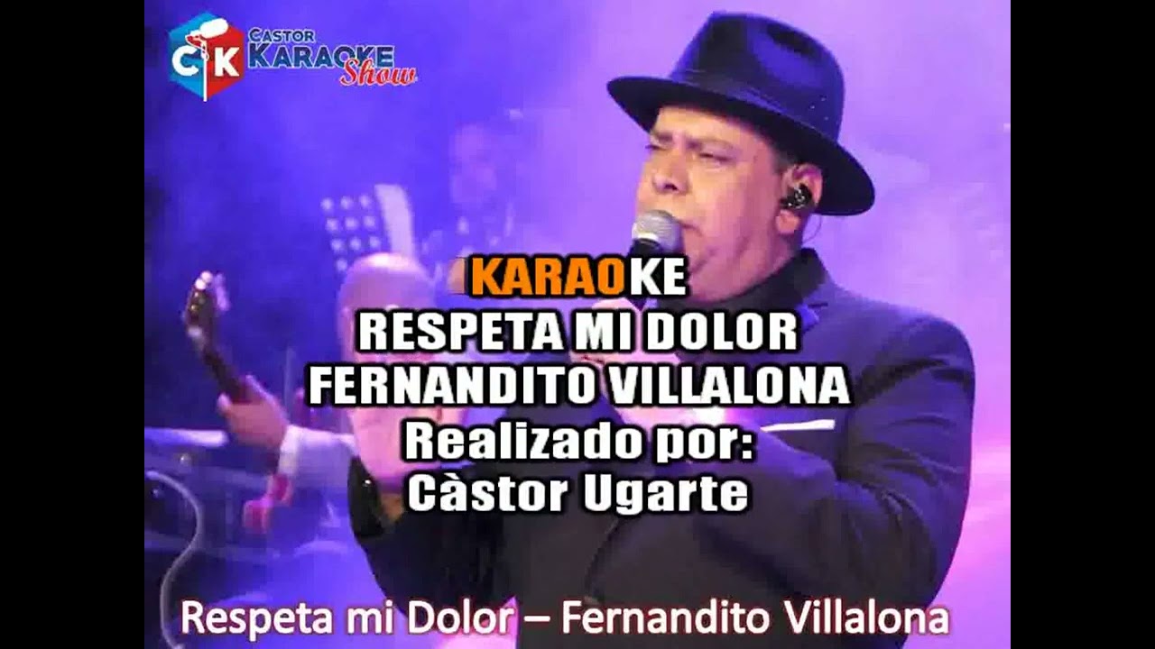 karaoke respeta mi dolor  -  fernandito villalona