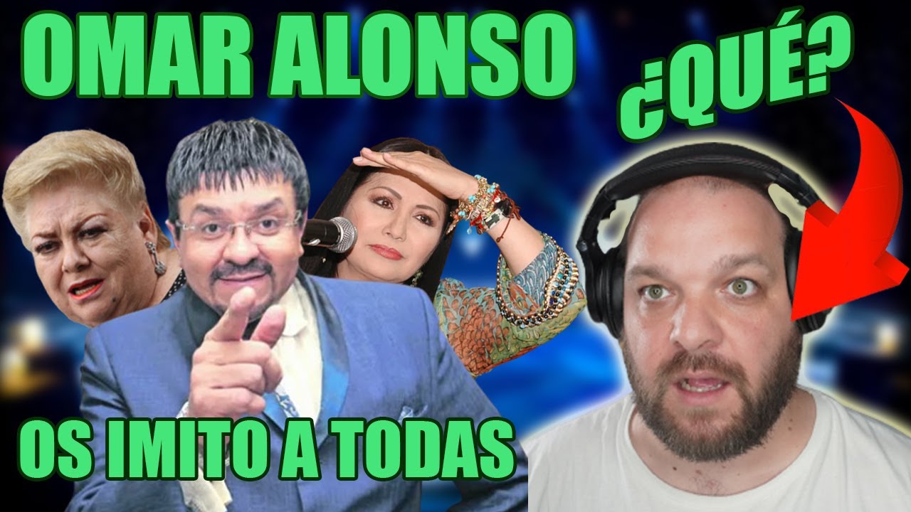 OMAR ALONSO imitando voces femeninas, cantante español reacciona y flipa